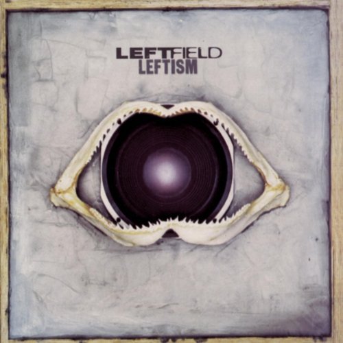 Leftfield - Leftism