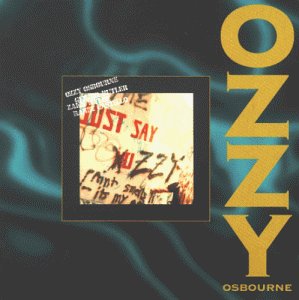 Ozzy Osbourne - Just Say Ozzy