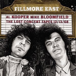  - Fillmore East: the Lost Concert Tapes 12/13/68