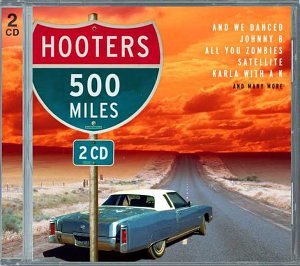 the Hooters - 500 Miles