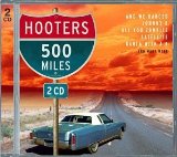 the Hooters - More Than  500 Miles