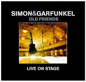 Simon & Garfunkel - Old Friends - Live On Stage