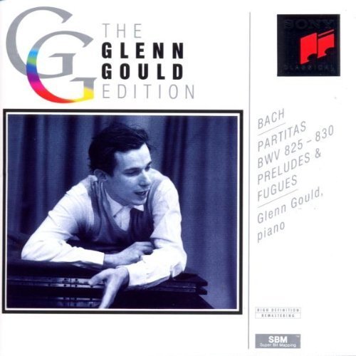 Bach , Johann Sebastian - Partitas BWV 825-830, Preludes & Fugues (The Glenn Gould Edition)