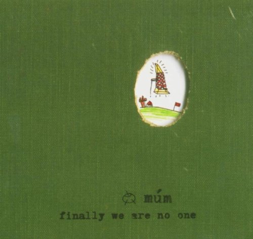 Mum - Finally We Are No One