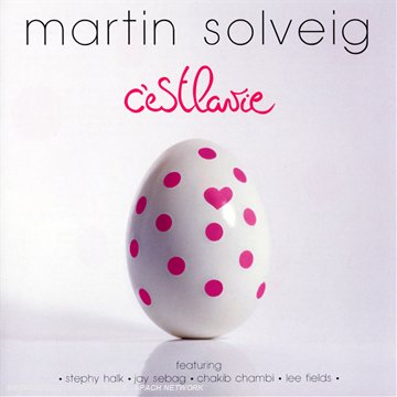 Solveig , Martin - C'est La Vie