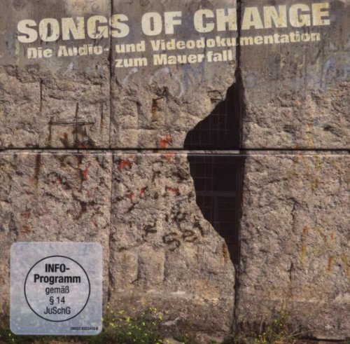 Sampler - Songs of Change - Die Audio- und Videodoku zum Mauerfall