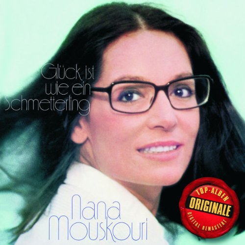 Nana Mouskouri - Originale: Glück ist wie ein Schmetterling