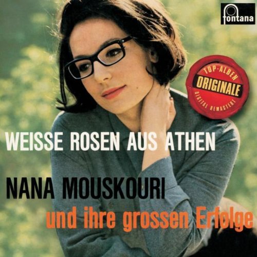 Nana Mouskouri - Weiße Rosen aus Athen (Originale)