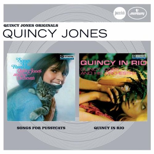 Jones , Quincy - Quincy Jones Originals (Songs For Pussycats / Quincy In Rio) (Jazz Club)