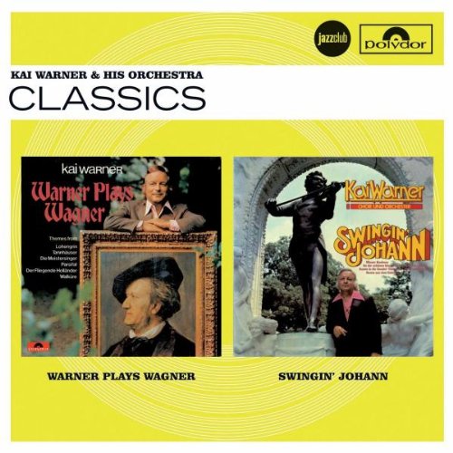 Kai Warner - Warner Plays Wagner / Swingin' Johann (Jazz Club)