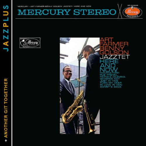 Art Farmer-Benny Golson Jazztet - Jazzplus: Here And Now (+ Another Git Together)