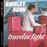 Shirley Horn - You Won't Forget Me