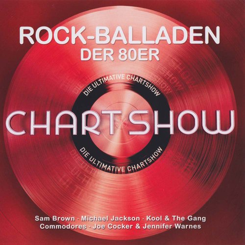  - Die Ultimative Chartshow - Rock-Balladen der 80er (Aral Edition)