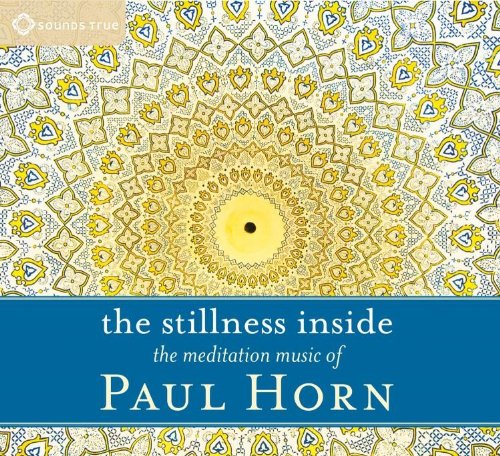 Paul Horn - The Stillness Inside