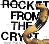 Rocket from the Crypt - Circa,Now!