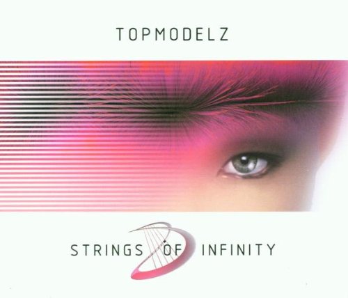 Topmodelz - Strings of Infinity (Maxi)