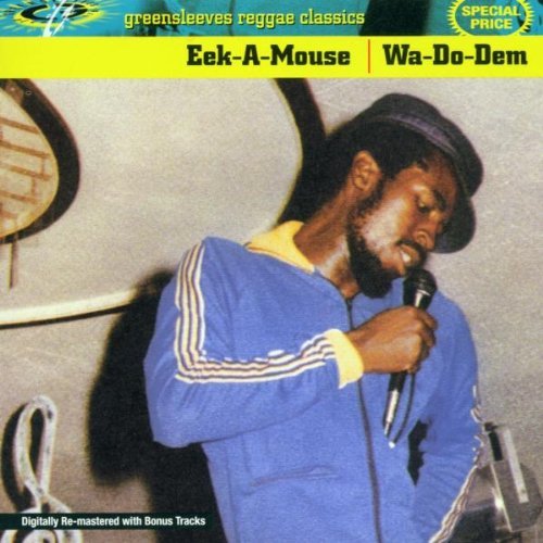 Eek-A-Mouse - Wa-Do-Dem (Limited Extended + Remastered Edition)