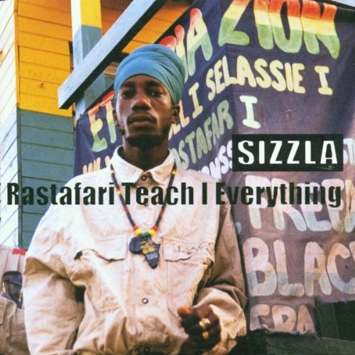 Sizzla - Rastafari teach i everything