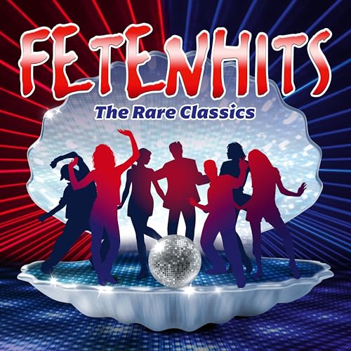 Sampler - Fetenhits - The Rare Classics