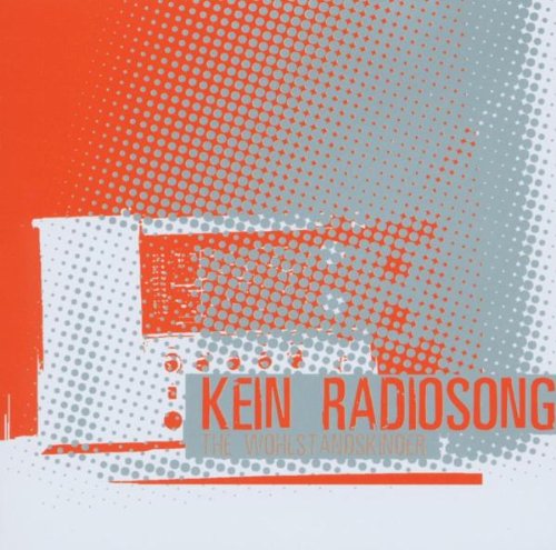 Wohlstandskinder , The - Kein Radiosong (Maxi)