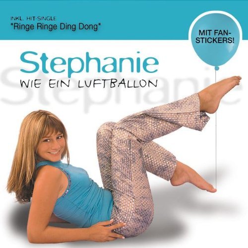 Stephanie - Wie Ein Luftballon