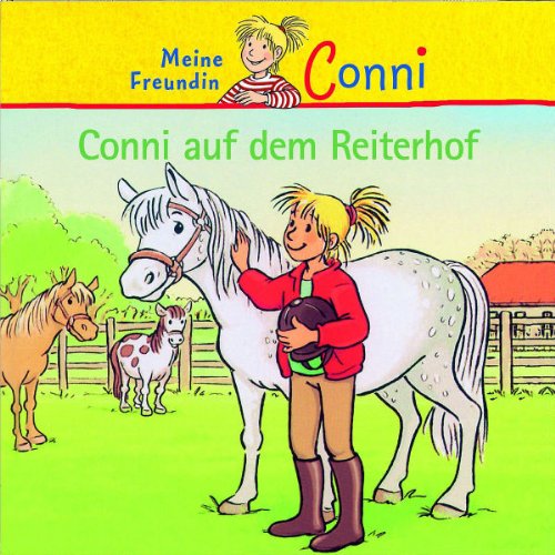 Conni - 12: Conni auf dem Reiterhof