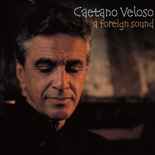 Veloso , Caetano - A foreign sound