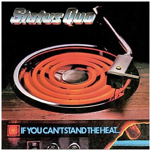 Status Quo - If You Can'T Stand the Heat