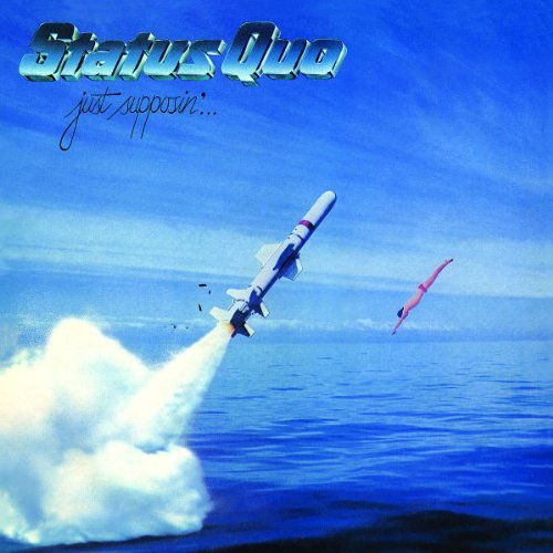 Status Quo - Just Supposin'