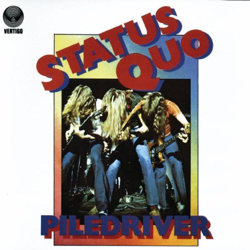 Status Quo - Piledriver