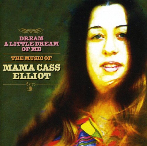 Mama Cass Elliot - Dream a Little Dream of Me