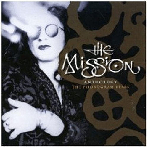 the Mission - An Anthology-the Phonogram Years