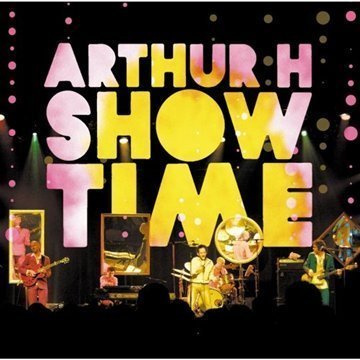 Arhur H - Showtime