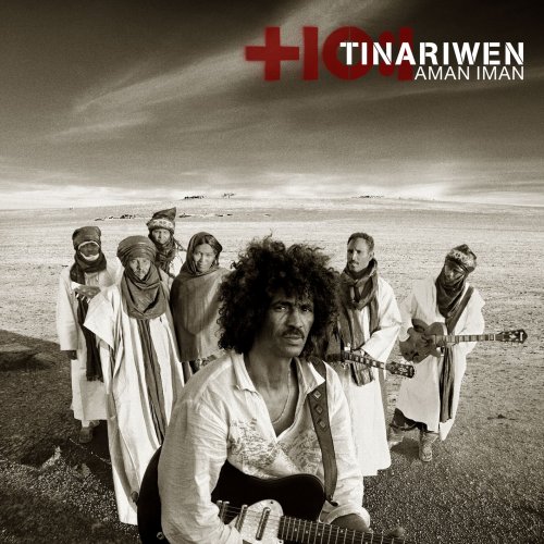 Tinariwen - Aman Iman : L'Eau C'est La Vie