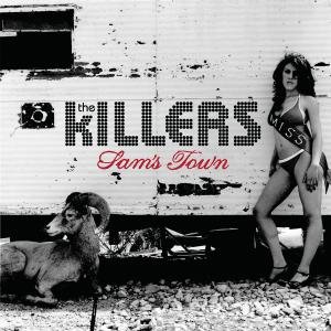 Killers , The - Sam's town