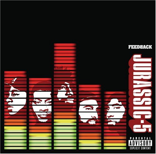 Jurassic 5 - Feedback