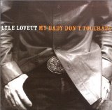 Lyle Lovett - Step Inside This House