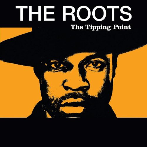 Roots , The - The tipping point