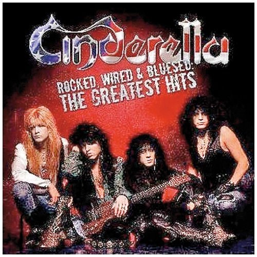 Cinderella - Rocked, Wired & Bluesed: The Greatest Hits