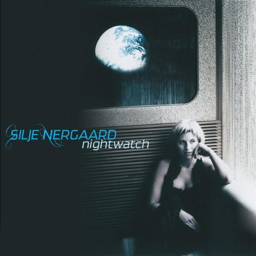 Silje Nergaard - Nightwatch