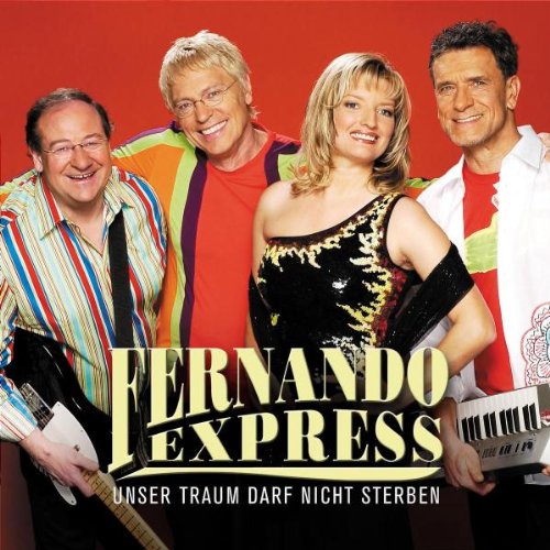 Fernando Express - Unser Traum Darf Nicht Sterben