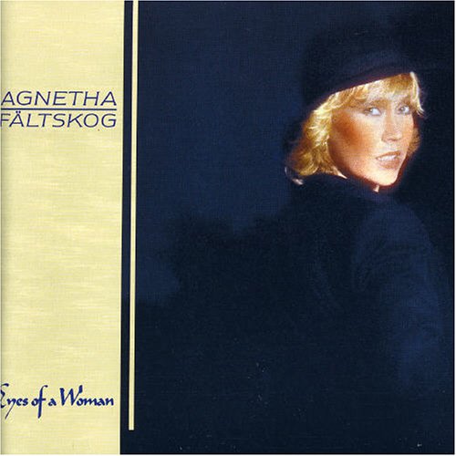 Agnetha Faltskog - Eyes of a Woman [Remastered]