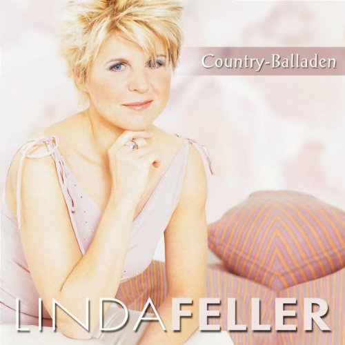 Linda Feller - Country-Balladen & Mehr