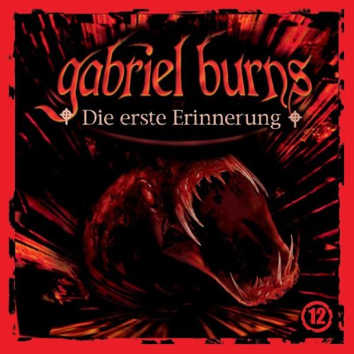 Burns , Gabriel - 12 - Die erste Erinnerung