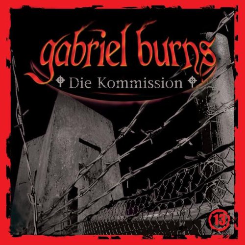 Burns , Gabriel - 13: die Kommission