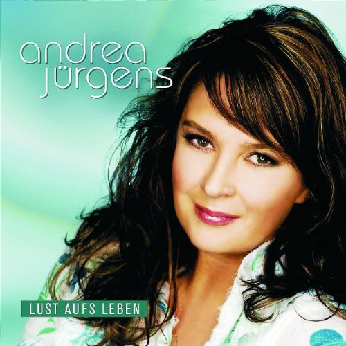 Andrea Jürgens - Lust Aufs Leben