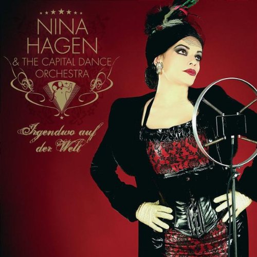 Nina Hagen & Capital Dance Orchestra - Irgendwo auf der Welt