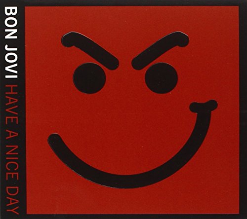 Bon Jovi - Have A Nice Day (Limited Edition)