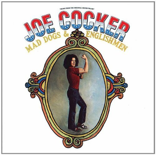 Joe Cocker - Mad Dogs & Englishmen (Deluxe Edition)