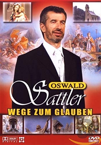 Sattler , Oswald - Wege zum Glauben